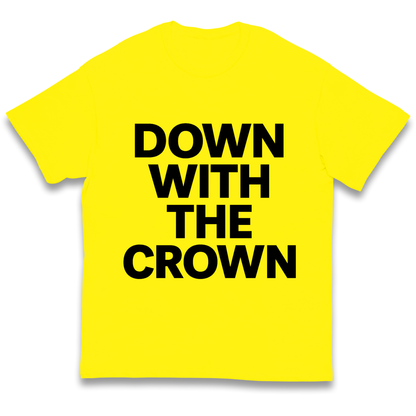 DOWN WITH THE CROWN kids t shirt