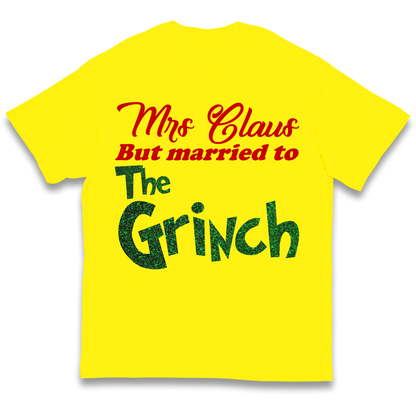 Mrs Claus But Married To The Grinch Christmas kids t shirt