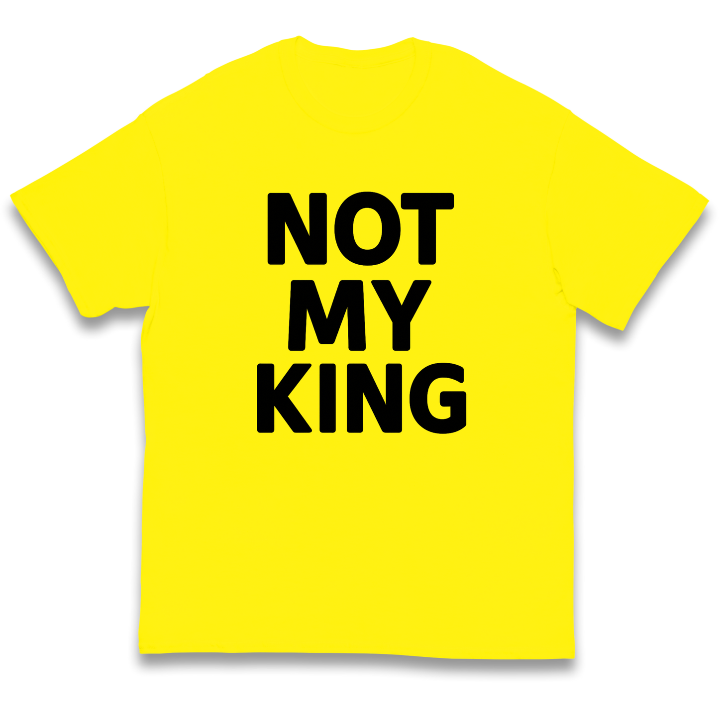 Not My King kids t shirt