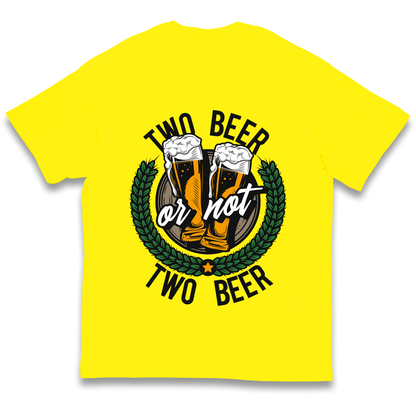 Two Beer or not Two Beer kids t shirt