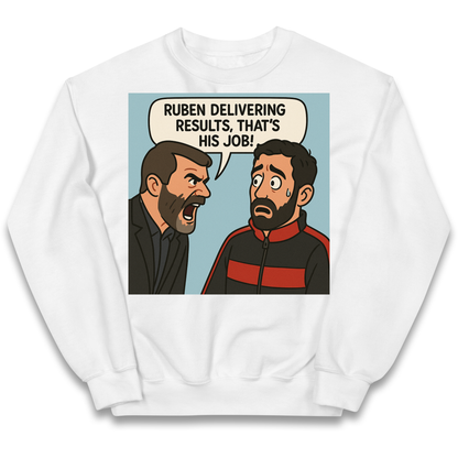 Ruben Delivering Results That's His Job kids sweatshirt