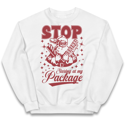 Stop Staring at My Package Christmas kids sweatshirt