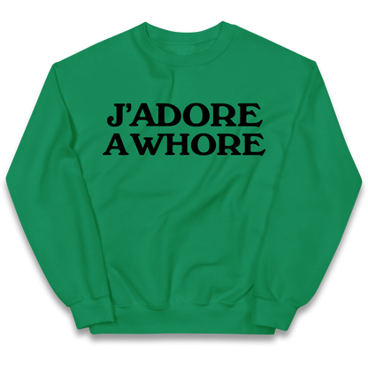 J'Adore A Whore Kids Sweatshirt