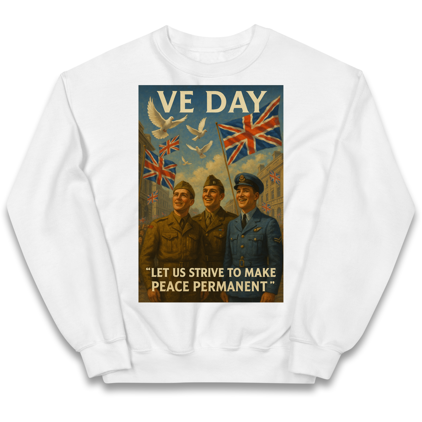 VE Day Let Us Strive to Make Peace Permanent kids sweatshirt