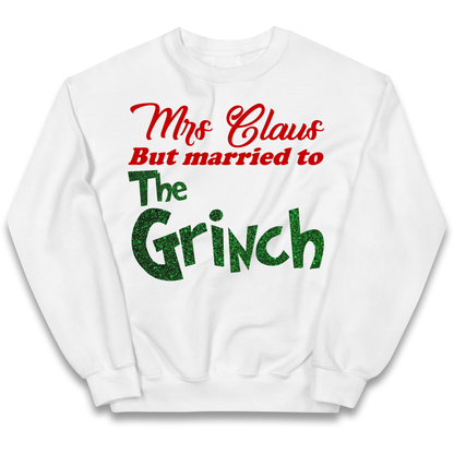 Mrs Claus But Married To The Grinch Christmas kids sweatshirt