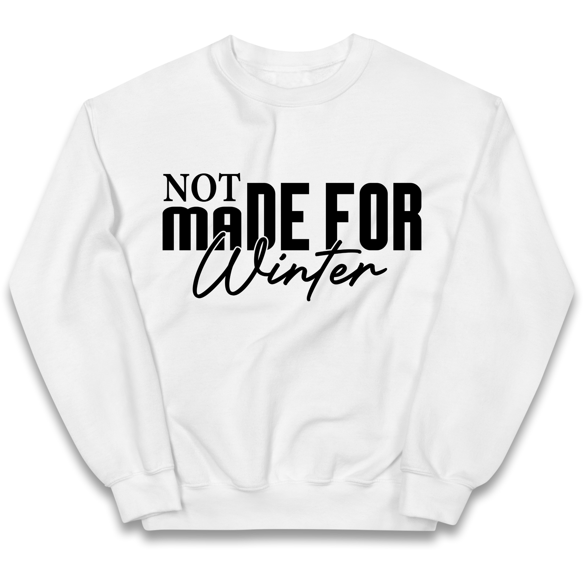 Not Made For Winter Christmas kids sweatshirt