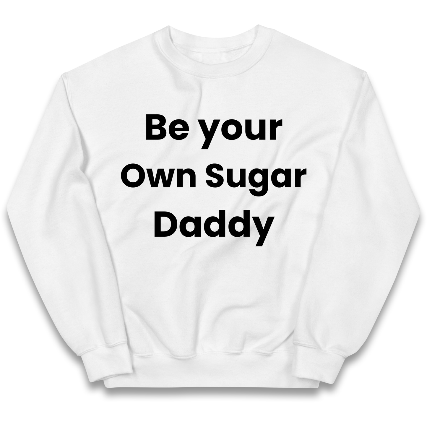 Be Your Own Sugar Daddy kids sweatshirt