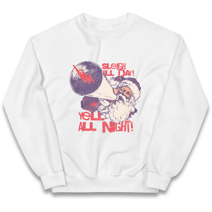 Sleigh All Day Yell All Night Santa Christmas kids sweatshirt