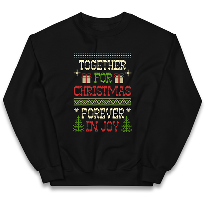 Together for Christmas Forever in Joy Christmas kids sweatshirt