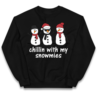 Chillin With My Snowmies kids sweatshirt
