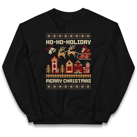 Have Yourself a HO HO HOLIDAY Christmas kids sweatshirt