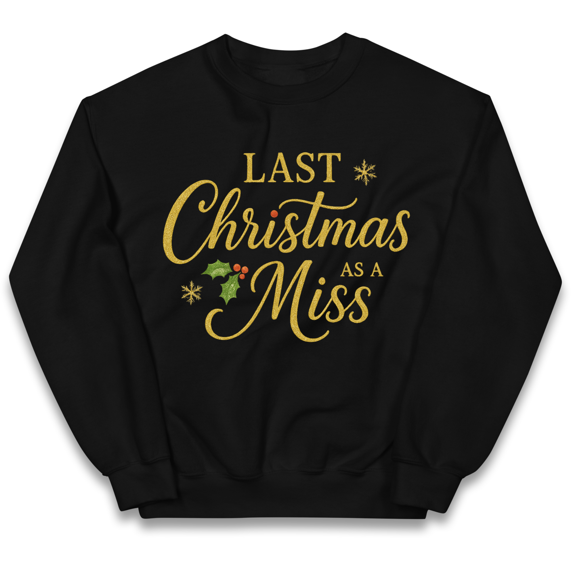 Last Christmas as a Miss kids sweatshirt