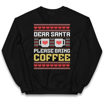 Dear Santa Please Bring Coffee kids sweatshirt