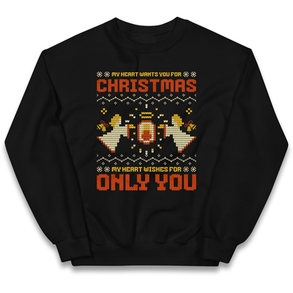 My Heart Wants You For Christmas Only You Christmas kids sweatshirt