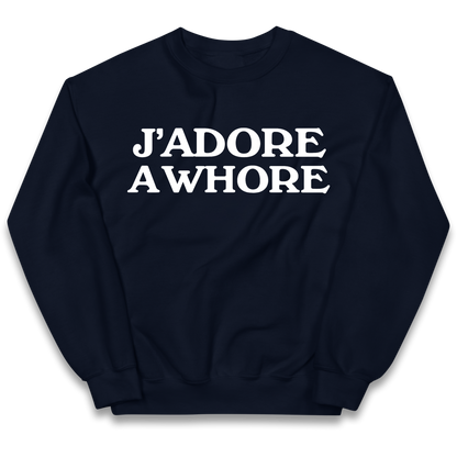 J'Adore A Whore Kids Sweatshirt