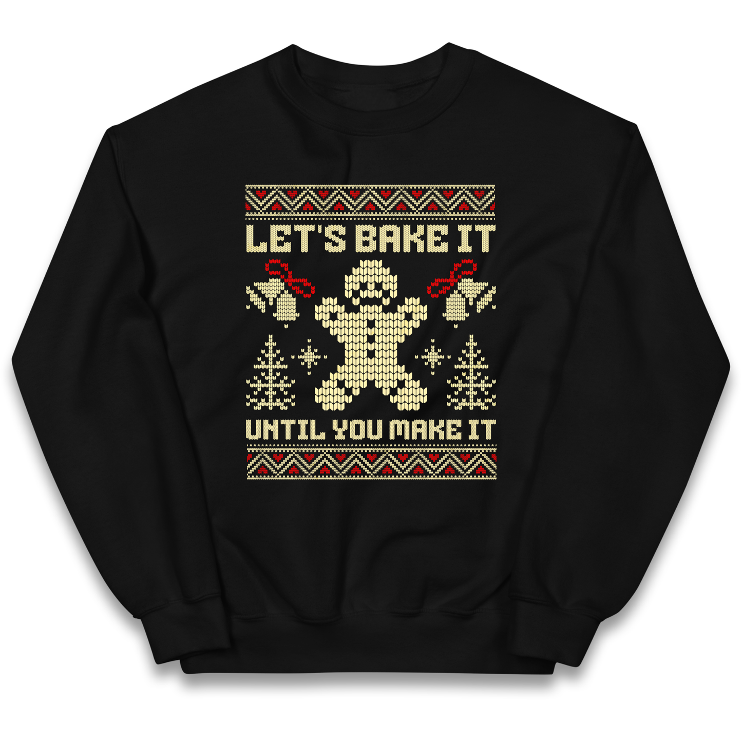 Lets Bake It Until You Make it Christmas kids sweatshirt