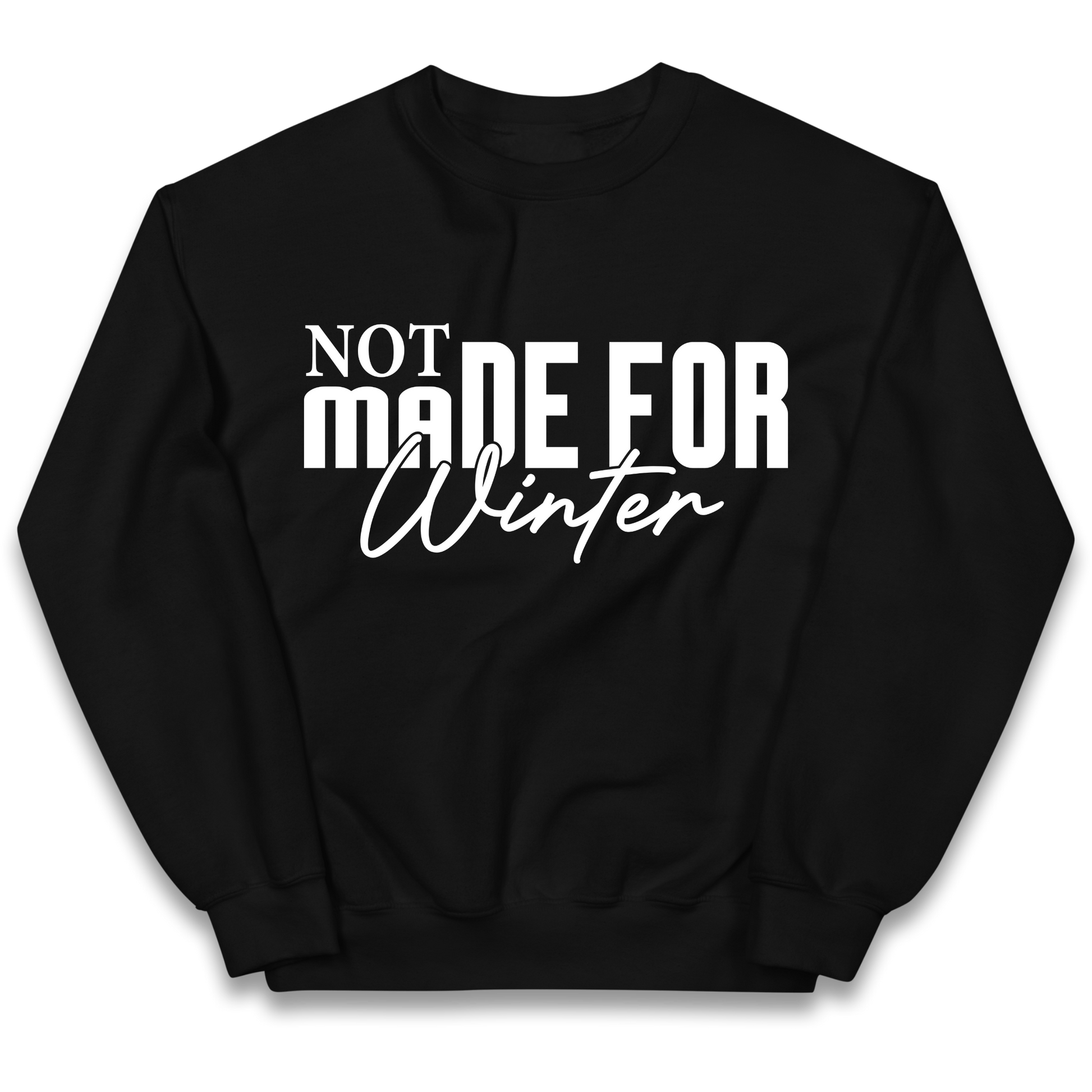 Not Made For Winter Christmas kids sweatshirt