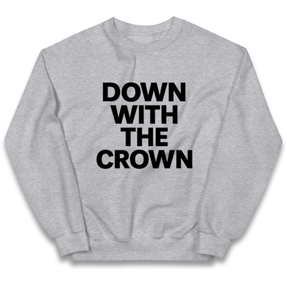DOWN WITH THE CROWN kids sweatshirt