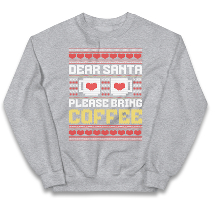 Dear Santa Please Bring Coffee kids sweatshirt