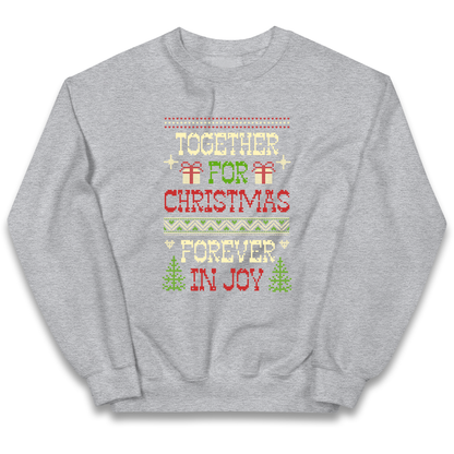 Together for Christmas Forever in Joy Christmas kids sweatshirt