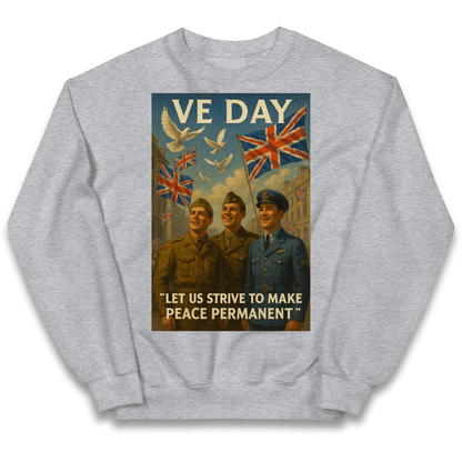 VE Day Let Us Strive to Make Peace Permanent kids sweatshirt