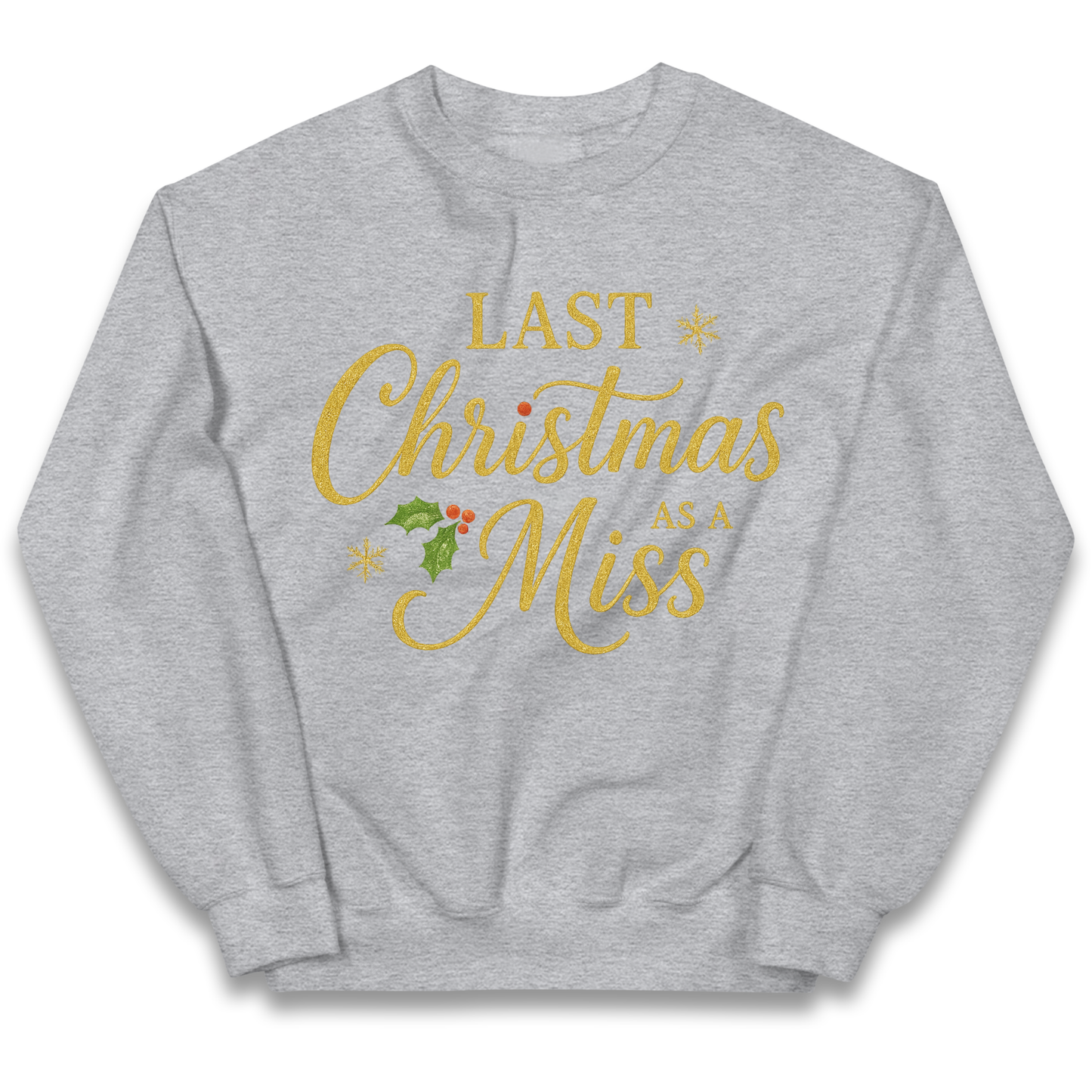 Last Christmas as a Miss kids sweatshirt
