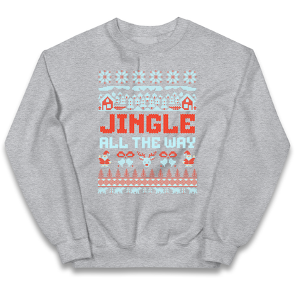 Jingle All The Way Christmas kids sweatshirt