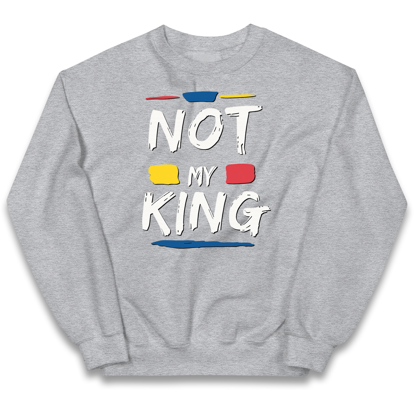 Not My King Slogan kids sweatshirt
