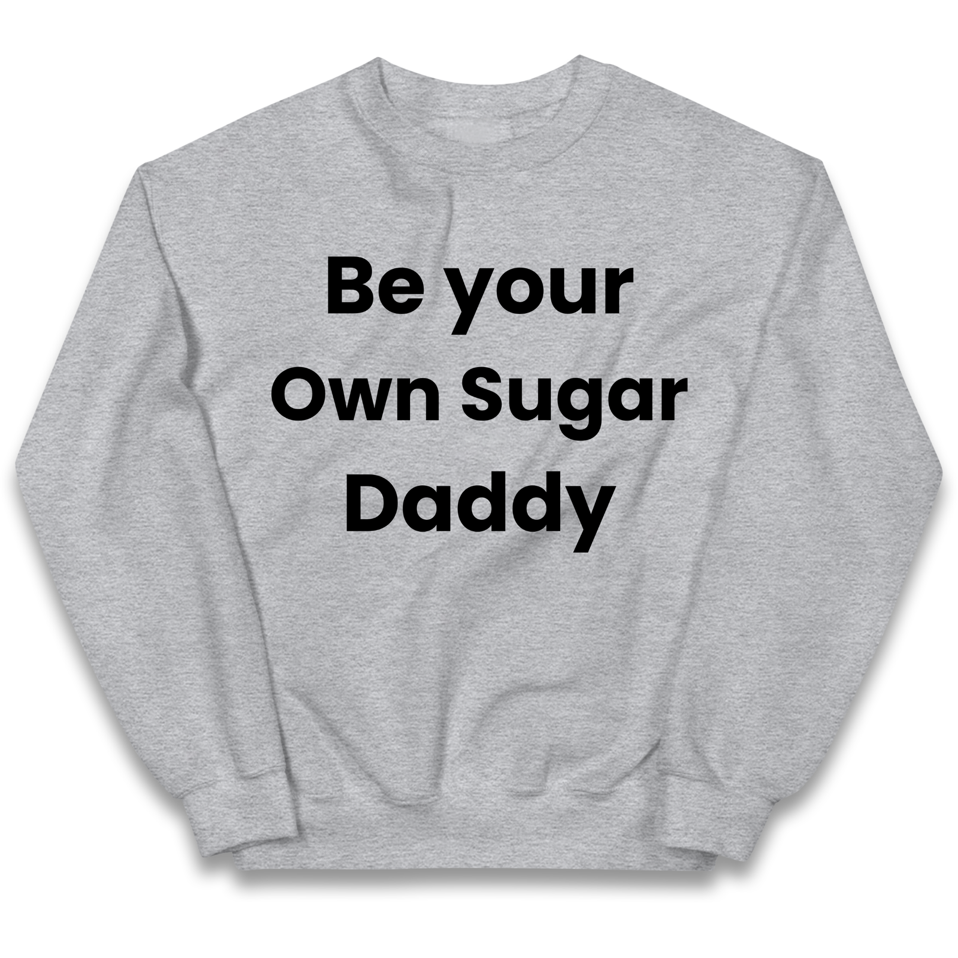 Be Your Own Sugar Daddy kids sweatshirt