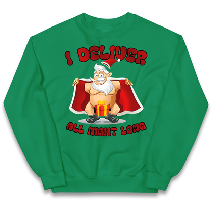 Santa Claus I Deliver All Night Long Christmas kids sweatshirt