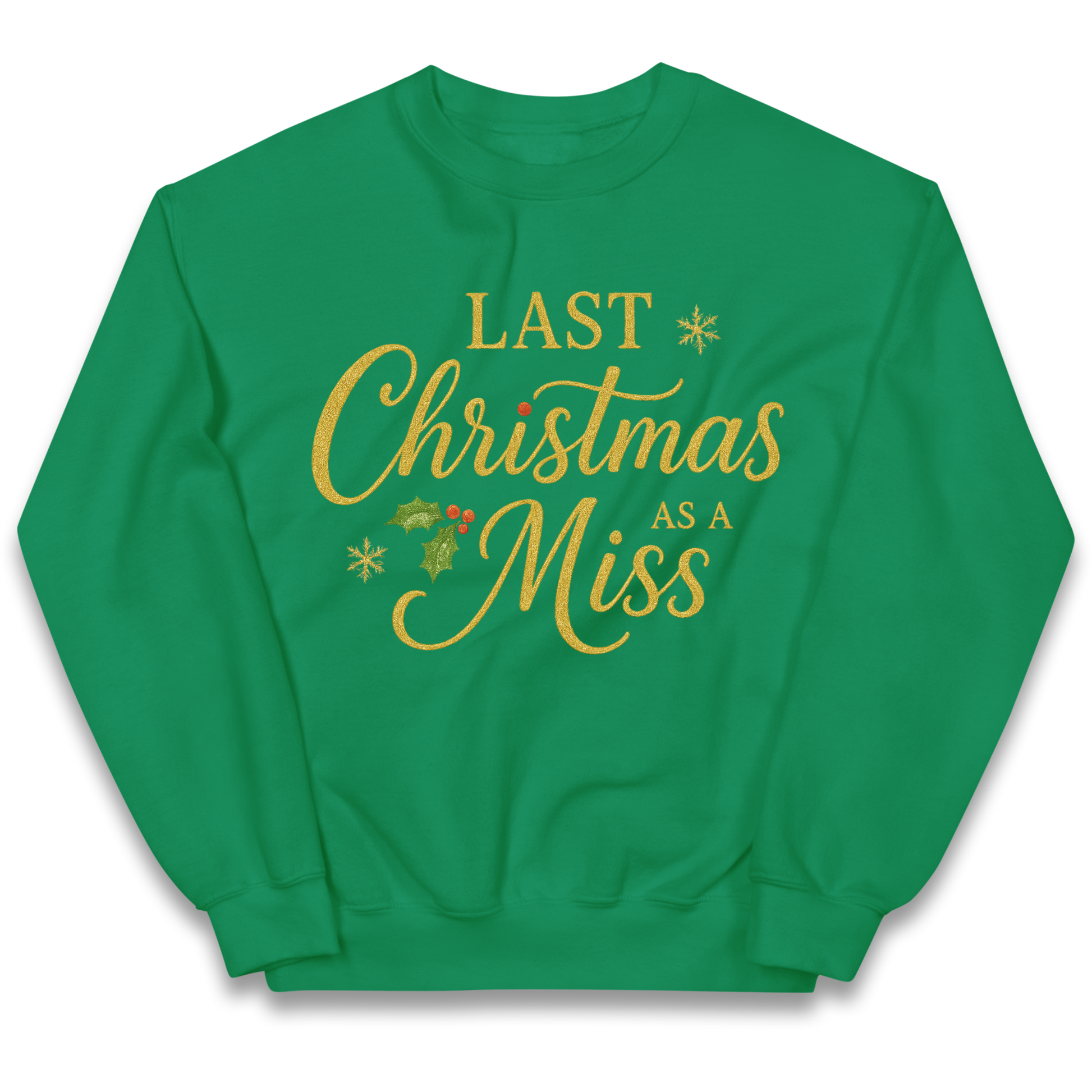 Last Christmas as a Miss kids sweatshirt