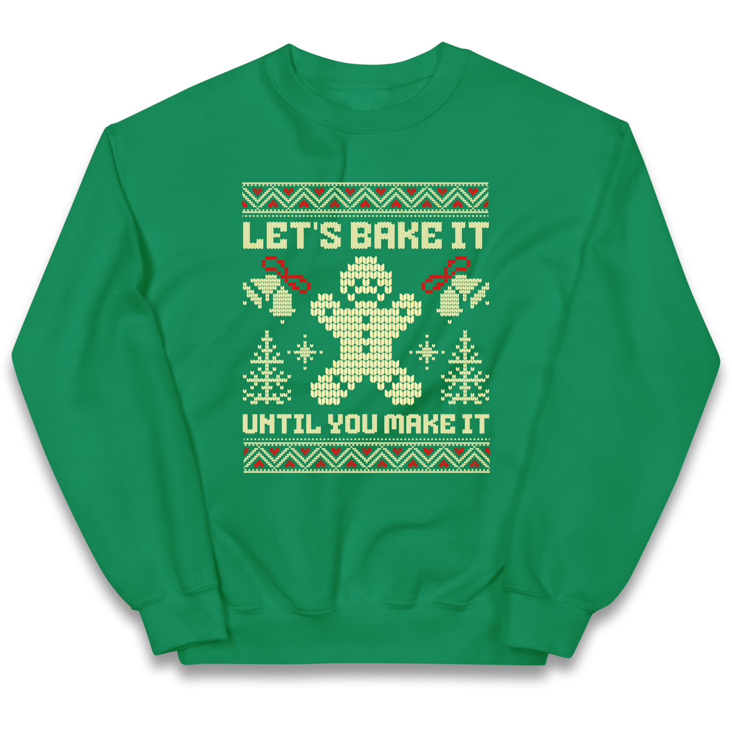 Lets Bake It Until You Make it Christmas kids sweatshirt