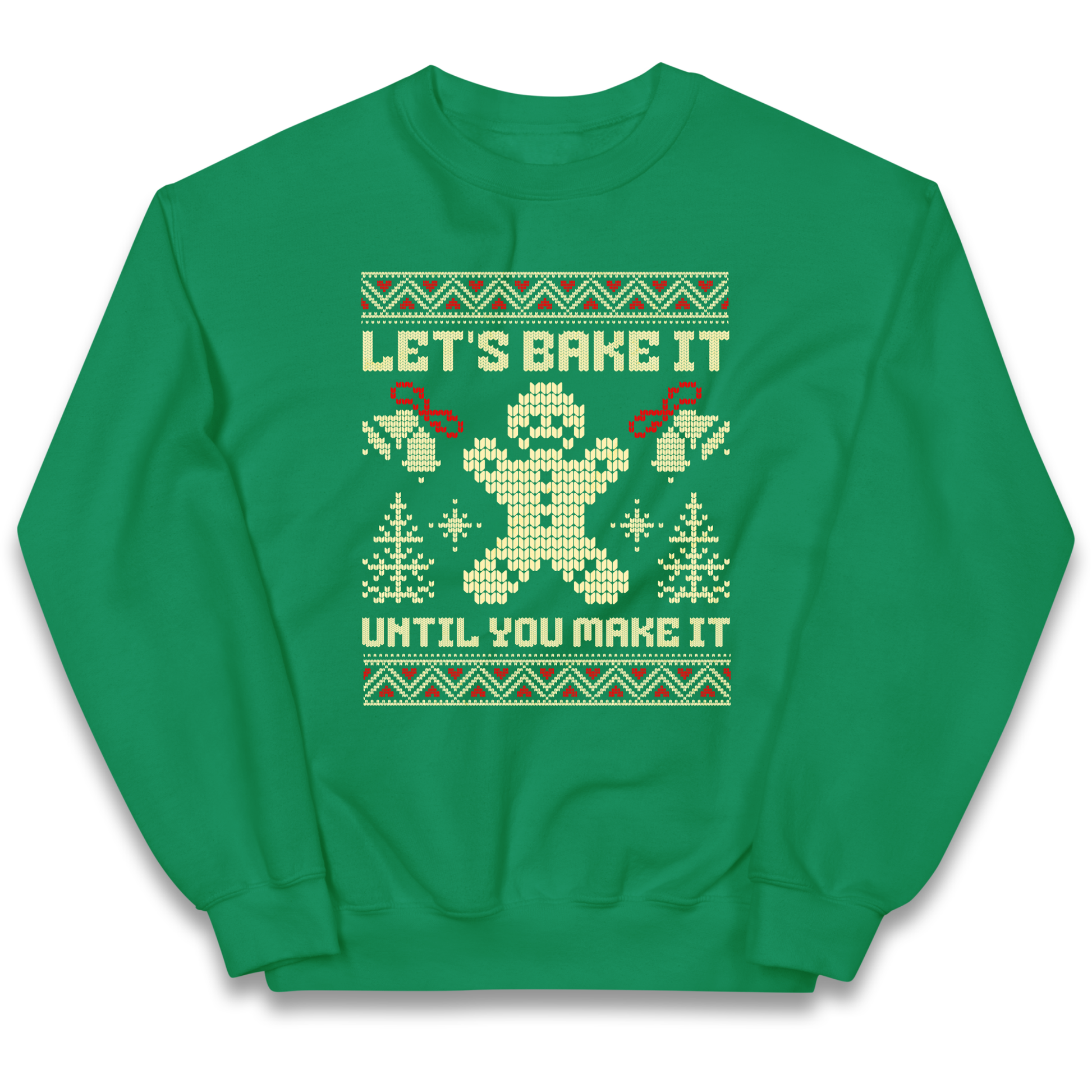Lets Bake It Until You Make it Christmas kids sweatshirt