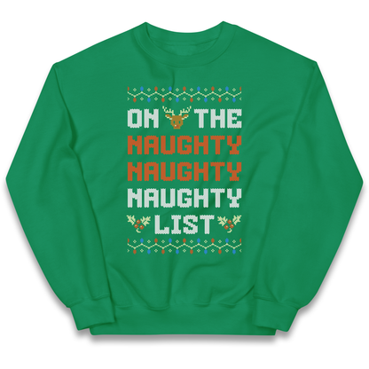 On The Naughty Naughty Naughty List Christmas kids sweatshirt