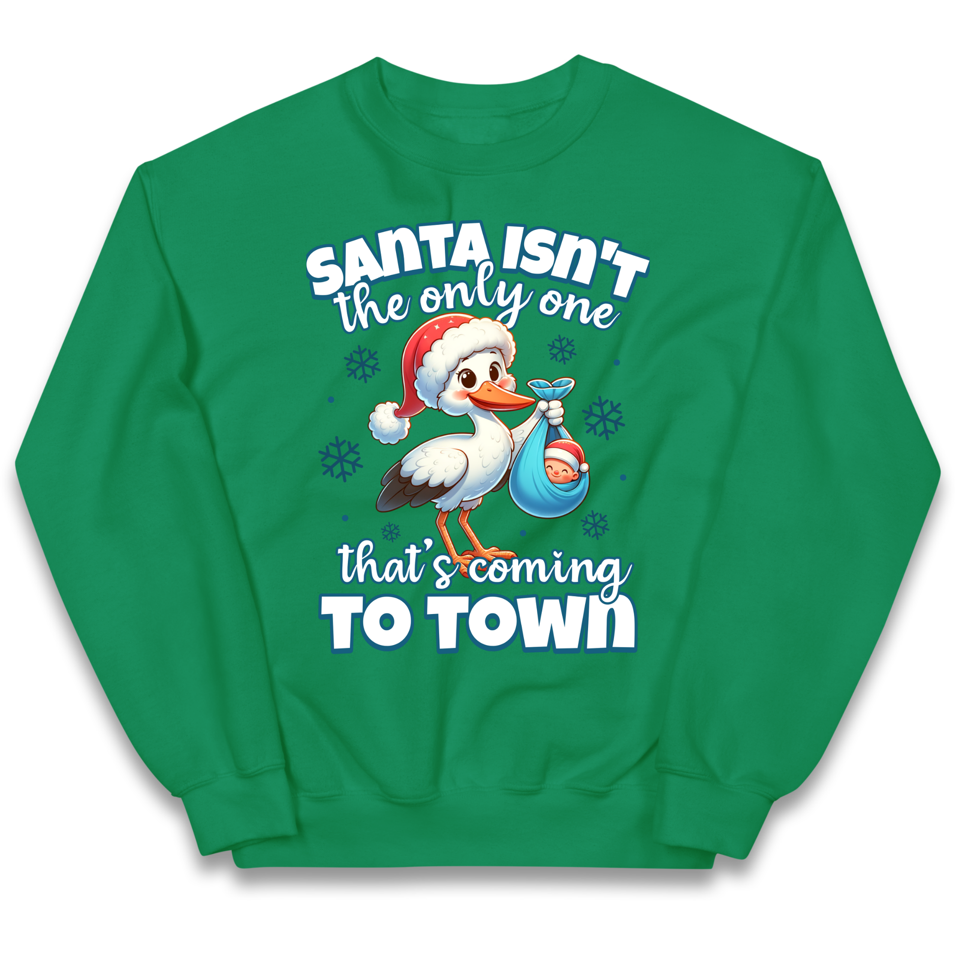 Santa isn't The Only One Thats Coming To Town Christmas kids sweatshirt