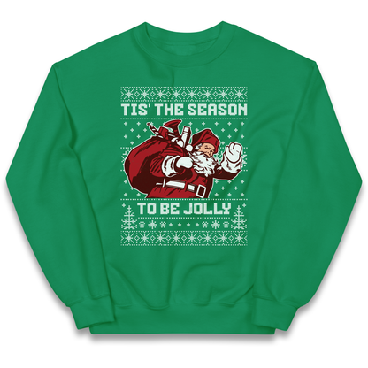 Tis The Season To Be Jolly Christmas kids sweatshirt