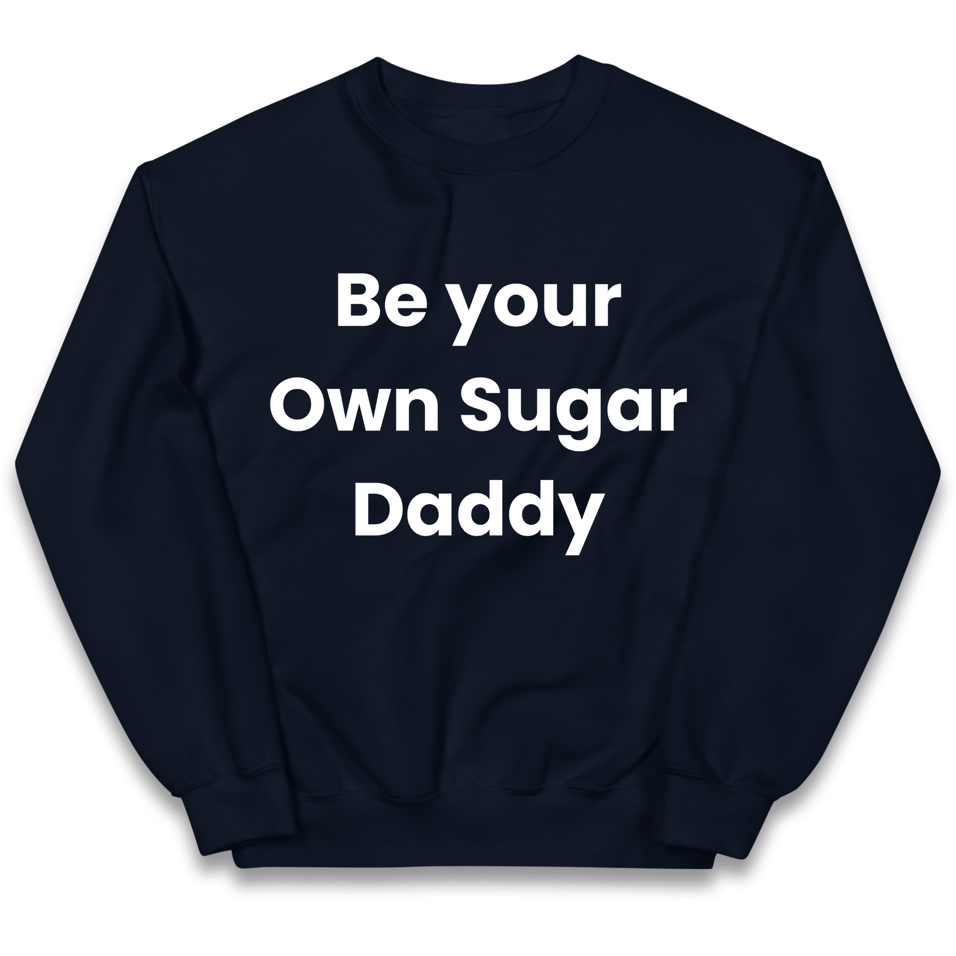 Be Your Own Sugar Daddy kids sweatshirt