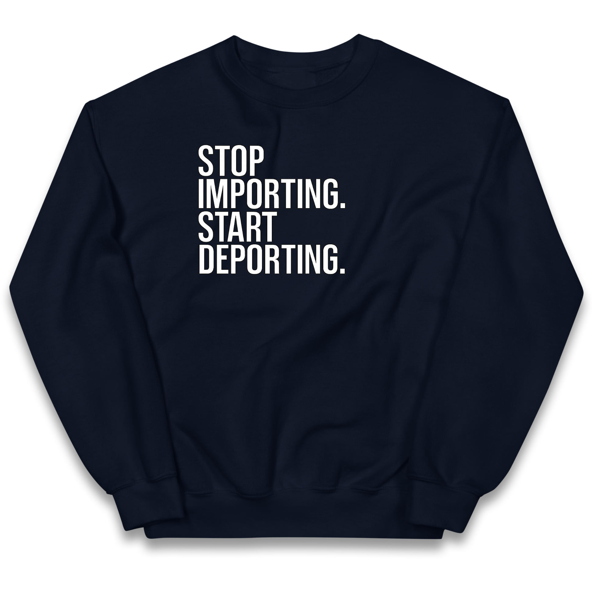 STOP IMPORTING START DEPORTING kids sweatshirt