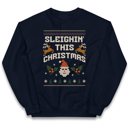 Sleighin This Christmas Christmas kids sweatshirt