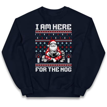 I am Here For The Nog Christmas kids sweatshirt