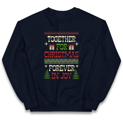 Together for Christmas Forever in Joy Christmas kids sweatshirt