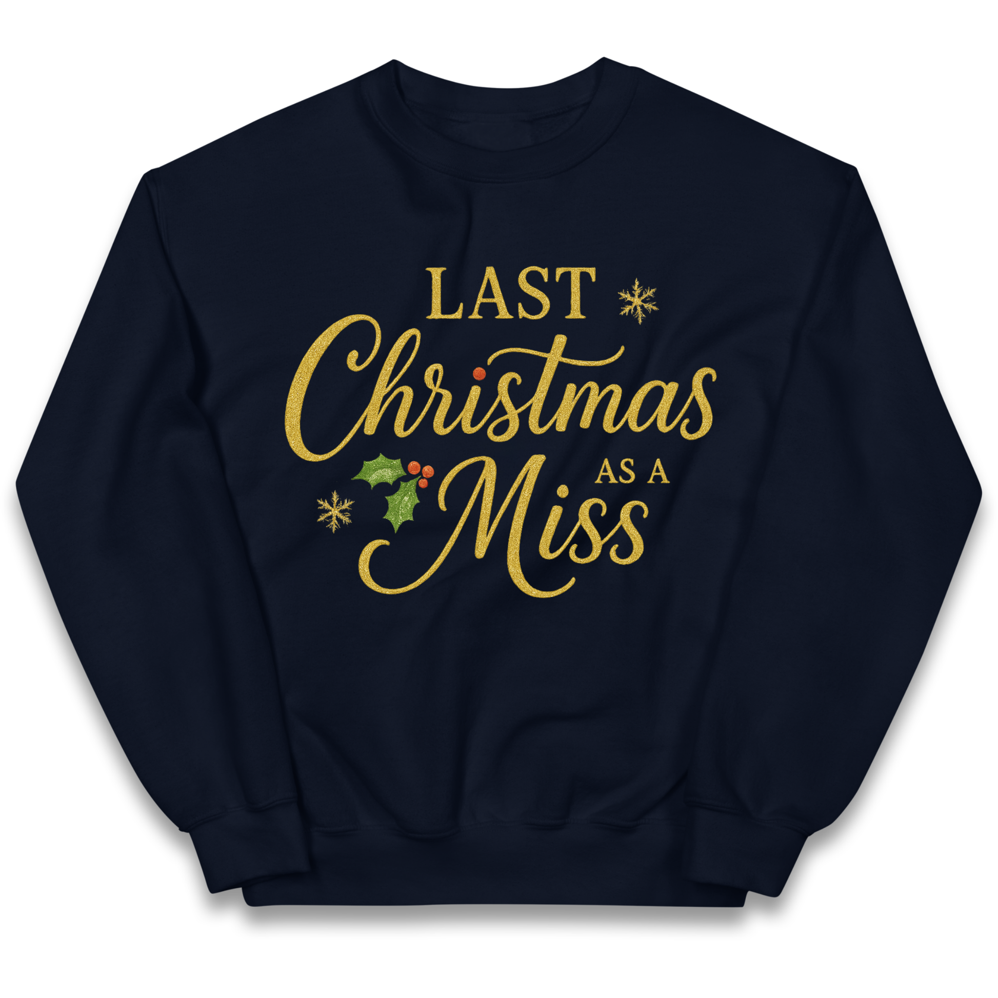 Last Christmas as a Miss kids sweatshirt