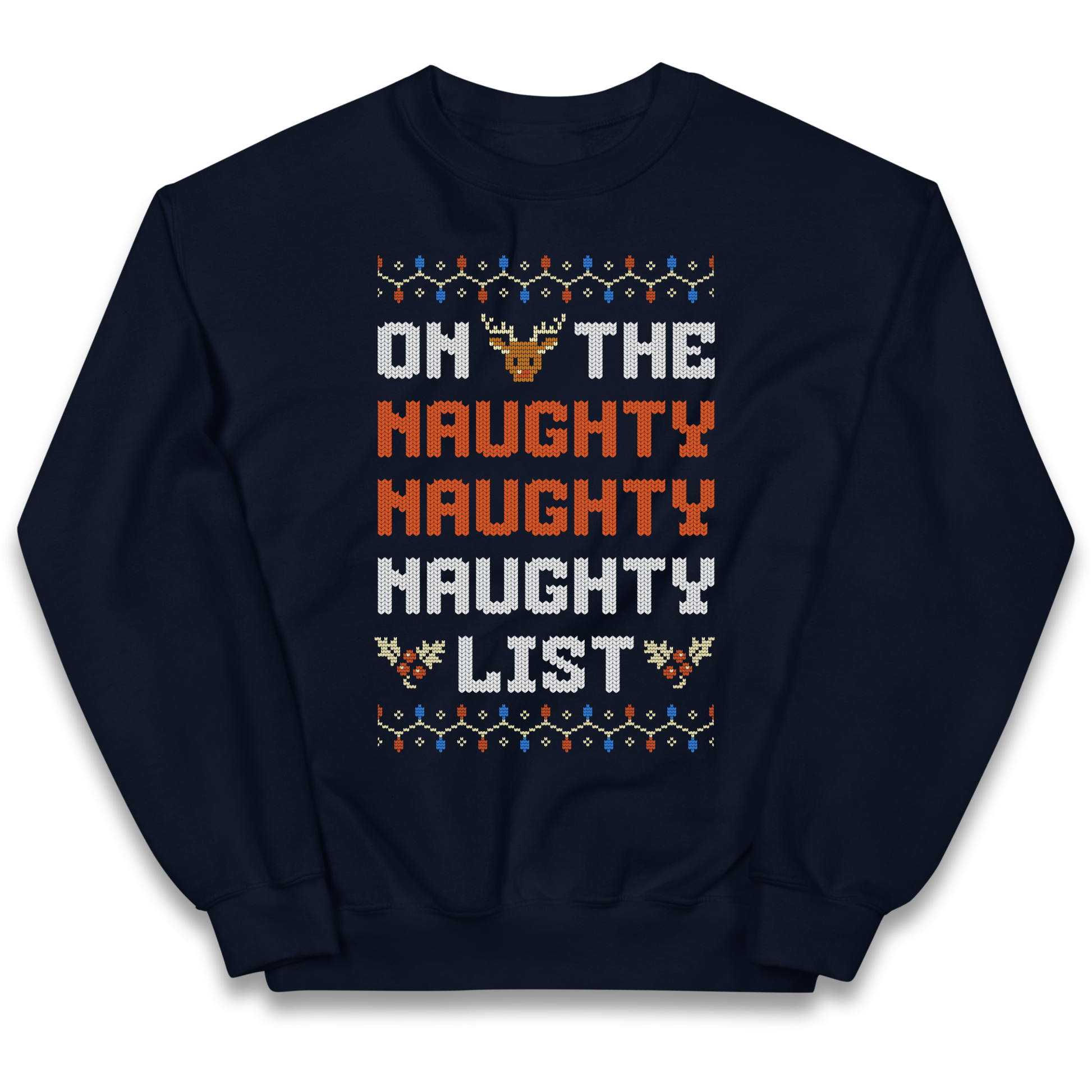 On The Naughty Naughty Naughty List Christmas kids sweatshirt