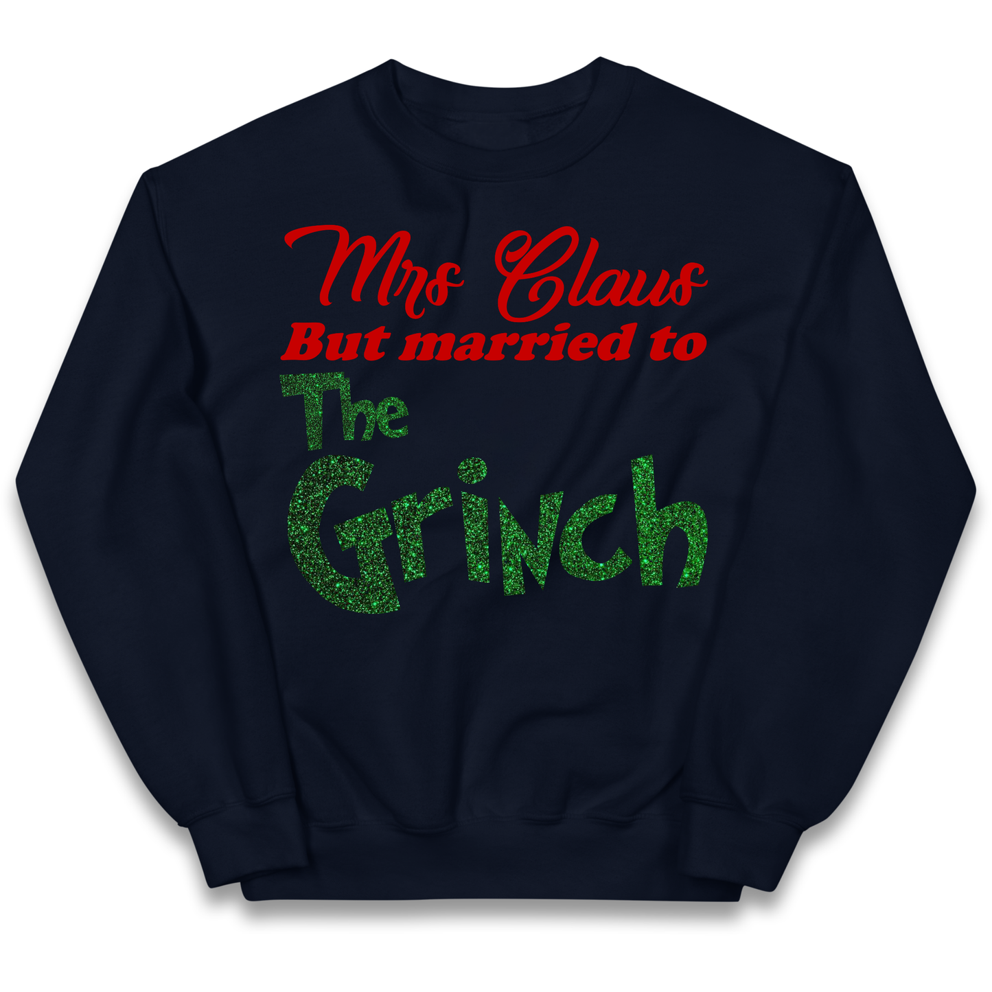 Mrs Claus But Married To The Grinch Christmas kids sweatshirt