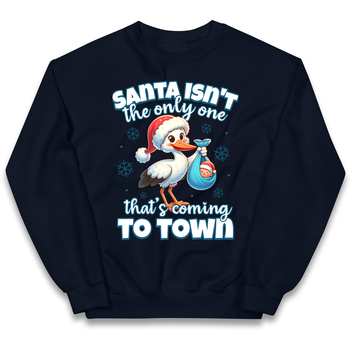 Santa isn't The Only One Thats Coming To Town Christmas kids sweatshirt