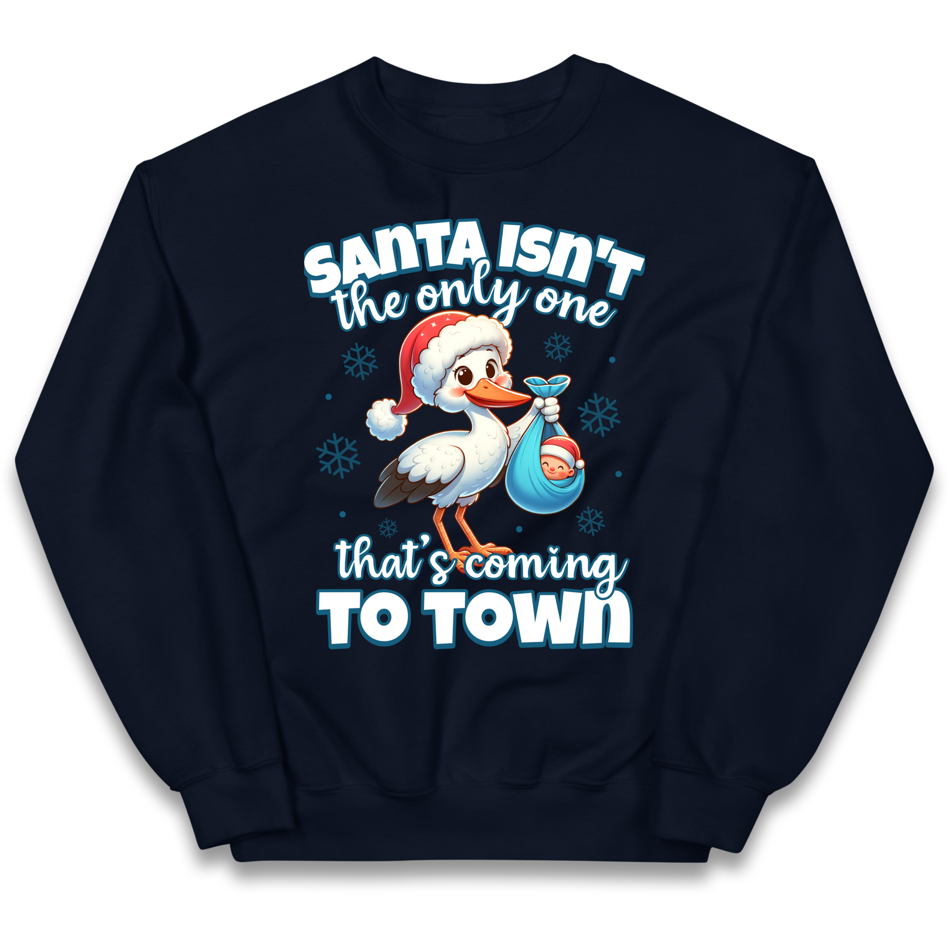 Santa isn't The Only One Thats Coming To Town Christmas kids sweatshirt