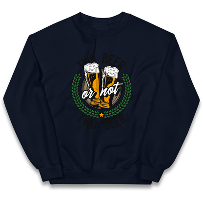 Two Beer or not Two Beer kids sweatshirt