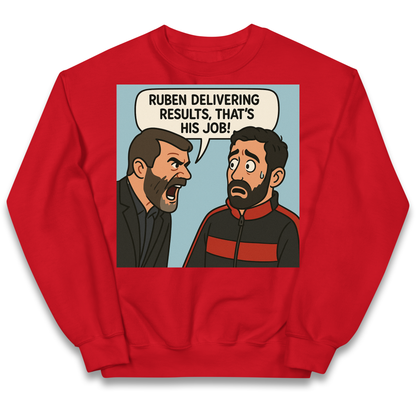 Ruben Delivering Results That's His Job kids sweatshirt