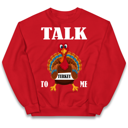 Talk Turkey To Me Christmas kids sweatshirt