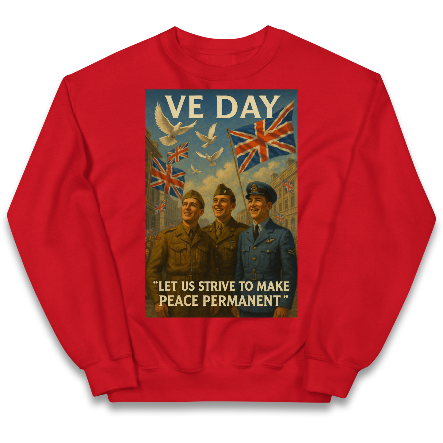 VE Day Let Us Strive to Make Peace Permanent kids sweatshirt